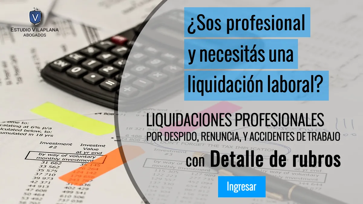 Liquidaciones laborales y cálculo de indemnización por despido - Estudio Vilaplana