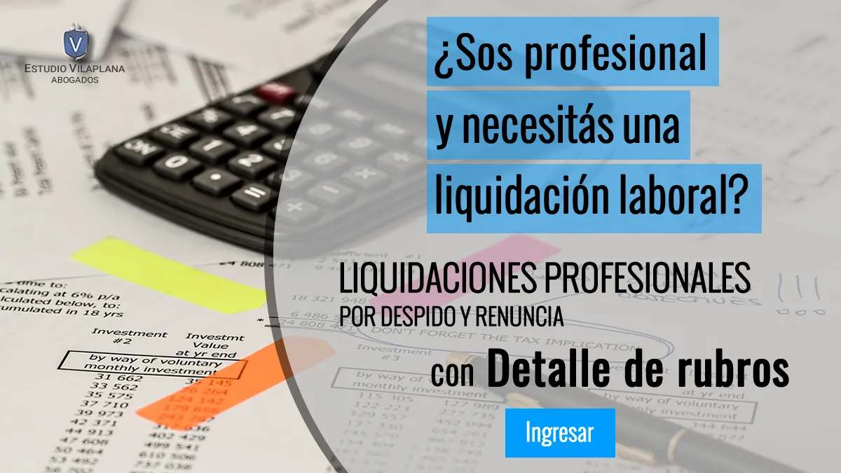 Liquidaciones laborales y cálculo de indemnización por despido - Estudio Vilaplana